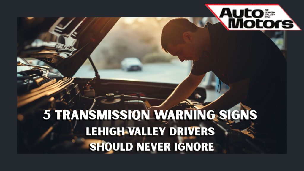 Auto Motors LV – 5 Transmission Warning Signs